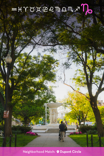 Graphic highlighting Capricorn with a view of Dupont Circle’s fountain and greenery and the caption “Your Neighborhood Match: Dupont Circle.”